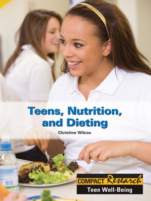 cover image of Teens, Nutrition, and Dieting